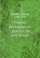 Fastos portuguezes : poema em seis livros, Julio de Castilho 