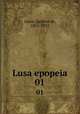 Lusa epopeia. 01, Jesus, Quirino de, 1855-1935 