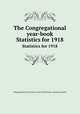 The Congregational year-book. Statistics for 1918, Congregational Churches in the United States. National council 