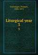 Liturgical year. 3, Prosper Gueranger 