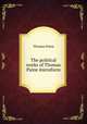 The political works of Thomas Paine microform, Thomas Paine 
