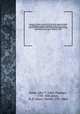 Journals of sieges carried on by the army under the Duke of Wellington, in Spain, during the years 1811 to 1814 : with notes and additions ; also memoranda relative to the lines thrown up to cover Lisbon in 1810. 3, Jones, John T. (John Thomas), 1783-1843,Jones, H. D. (Harry David), 1791-1866 