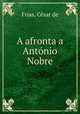 A afronta a Antonio Nobre, Cesar de Frias 