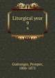 Liturgical year. 9, Prosper Gueranger 