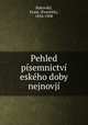 Pehled pisemnictvi eskeho doby nejnovji, Frantiek Bakovsky 