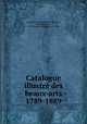 Catalogue illustre des beaux-arts 1789-1889, Paris 
