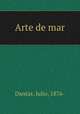 Arte de mar, Dantas, Julio, 1876- 
