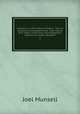 Collections on the history of Albany : from its discovery to the present time ; with notices of its public institutions, and biographical sketches of citizens deceased. 3, Munsell Joel 