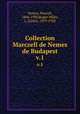 Collection Marczell de Nemes de Budapest. v.1, Marcell Nemes 