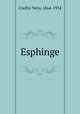 Esphinge, Coelho Neto, 1864-1934 