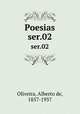 Poesias. ser.02, Oliveira, Alberto de, 1857-1937 
