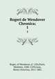 Rogeri de Wendover Chronica;. 1, Roger, of Wendover, d. 1236,Paris, Matthew, 1200-1259,Coxe, Henry Octavius, 1811-1881 