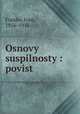 Osnovy suspilnosty : povist, Franko, Ivan, 1856-1916 