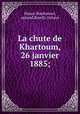 La chute de Khartoum, 26 janvier 1885;, Hasan-Banhasawi, colonel,Borelli, Octave 