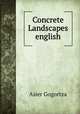 Concrete Landscapes english, Asier Gogortza 