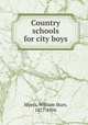 Country schools for city boys, Myers, William Starr, 1877-1956 