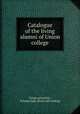 Catalogue of the living alumni of Union college, Union university, Schenectady. [from old catalog] 