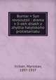 Buntar = Syn revoliutsii : drama v 3-okh diiakh z zhyttia halytskoho prolietariiatu, Irchan, Myroslav, 1897-1937 