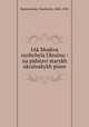 IAk Moskva nyshchyla Ukrainu : na pidstavi starykh ukrainskykh pisen, Budzynovsky, Viacheslav, 1868-1935 