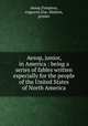 Aesop, junior, in America : being a series of fables written especially for the people of the United States of North America, Aesop,Tompson, engraver,Day, Mahlon, printer 