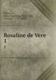 Rosaline de Vere. 1, Dillon, Henry Augustus Dillon-Lee, Viscount, 1777-1832 