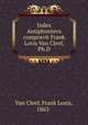 Index Antiphontevs composvit Frank Lovis Van Cleef, Ph.D, Van Cleef, Frank Louis, 1863- 