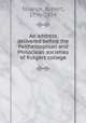 An address delivered before the Peithessophian and Philoclean societies of Rutgers college, Strange, Robert, 1796-1854 
