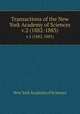 Transactions of the New York Academy of Sciences. v.2 (1882-1883), New York Academy of Sciences 