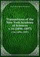 Transactions of the New York Academy of Sciences. v.16 (1896-1897), New York Academy of Sciences 