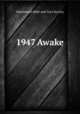 1947 Awake, Watchtower Bible and Tract Society 