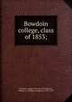 Bowdoin college, class of 1853;, Bowdoin college. Class of 1853,Wheeler, William A. (William Adolphus), 1833-1874 