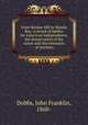 From Bunker Hill to Manila Bay; a record of battles for American independence, the preservation of the union and the extension of territory, Dobbs, John Franklin, 1860- 