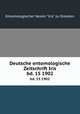 Deutsche entomologische Zeitschrift Iris. bd. 15 1902, Entomologischer Verein "Iris" zu Dresden 