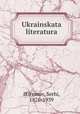 Ukrainskata literatura, IEfremov, Serhi, 1876-1939 