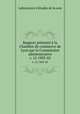 Rapport prsent la Chambre de commerce de Lyon par la Commission administrative. v. 12 1903-05, Laboratoire d