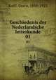 Geschiedenis der Nederlandsche letterkunde. 01, Kalff, Gerrit, 1856-1923 