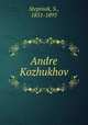 Andre Kozhukhov, Stepniak, S., 1851-1895 
