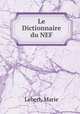 Le Dictionnaire du NEF, Lebert, Marie 