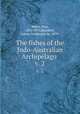 The fishes of the Indo-Australian Archipelago . v. 2, Weber, Max, 1852-1937,Beaufort, Lieven Ferdinand de, 1879- 