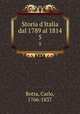 Storia d`Italia dal 1789 al 1814. 5, Botta, Carlo, 1766-1837 