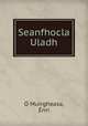 Seanfhocla Uladh, Enri O Muirgheasa 
