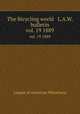 The Bicycling world & L.A.W. bulletin. vol. 19 1889, League of American Wheelmen 