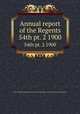 Annual report of the Regents. 54th pt. 2 1900, New York State Museum,University of the State of New York. Board of Regents 