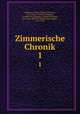 Zimmerische Chronik. 1, Froben Christof Zimmern 