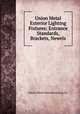 Union Metal Exterior Lighting Fixtures: Entrance Standards, Brackets, Newels, Union Metal Manufacturing Co. 