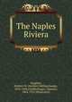 The Naples Riviera, Vaughan, Herbert M. (Herbert Millingchamp), 1870-1948,Greiffenhagen, Maurice, 1862-1931 [Illustrator] 