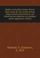 Quibus rationibus Sainte-Beuve opus suum de 16e seculo iterum atque iterum retractaverit, cui dissertationi adjectus est ejusdem operis apparatus criticus, Michaut, G. (Gustave), b. 1870 