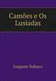 Camoes e Os Lusiadas, Joaquim Nabuco 
