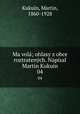 Ma vol; ohlasy z obce roztratench. Napsal Martin Kukuin. 04, Martin Kukuin 