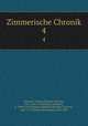 Zimmerische Chronik. 4, Froben Christof Zimmern 